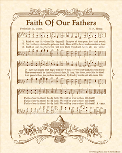 Faith Of Our Fathers - Christian Heritage Hymn, Sheet Music, Vintage Style, Natural Parchment, Sepia Brown Ink, 8x10 art print ready to frame, Vintage Verses